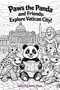 Paperback Paws the Panda and Friends Explore Vatican City Story Coloring Book