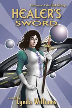 Paperback Healer's Sword: Part Seven of the Okal Rel Saga Book