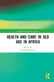 Hardcover Health and Care in Old Age in Africa Book