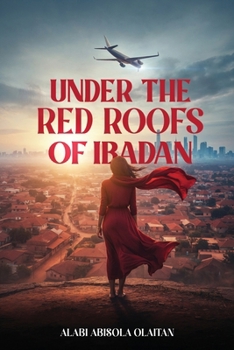 Paperback Under the Red Roofs of Ibadan Book