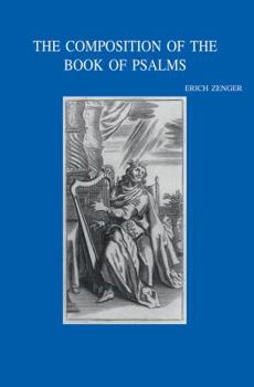 The Composition Of The Book Of Psalms (Bibliotheca Ephemeridum Theologicarum Lovaniensium)