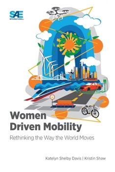 Paperback Women Driven Mobility: Rethinking the Way the World Moves Book