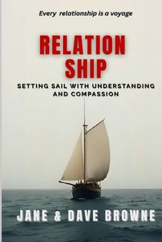 Relation Ship: Setting Sail with Understanding and Compassion