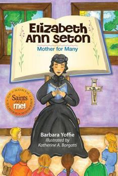 Hardcover Elizabeth Ann Seton: Mother for Many Book