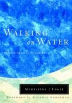 Paperback Walking on Water: Reflections on Faith and Art Book