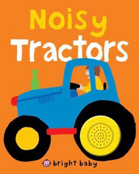 Bright Baby Noisy Tractors - Book  of the Bright Baby Noisy