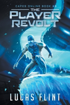 Paperback The Player Revolt: A Superhero LitRPG Adventure Book