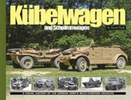 Paperback Kubelwagen/Schwimmwagen: A Visual History of the German Army's Multi-Purpose Vehicle (Visual History Series) Book