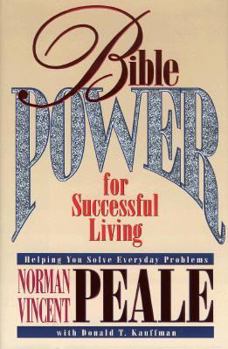 Hardcover Bible Power for Successful Living: Helping You Solve Everyday Problems Book