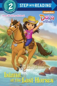 Paperback Island of the Lost Horses (Dora and Friends) Book