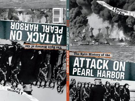 Hardcover The Split History of the Attack on Pearl Harbor: A Perspectives Flip Book