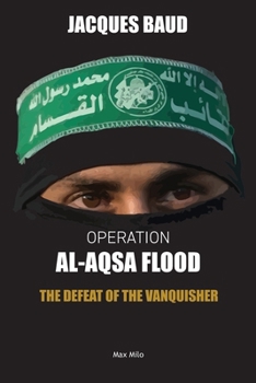 Operation Al-Aqsa Flood: The Defeat of the Vanquisher