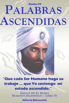 Paperback Palabras Ascendidas: Emilios De El Morya - Libro IV [Spanish] Book