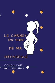 Paperback Le carnet du suivi de ma grossesse [French] Book