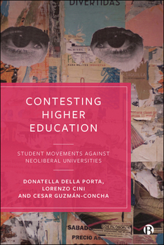Hardcover Contesting Higher Education: Student Movements Against Neoliberal Universities Book