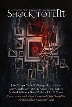 Paperback Shock Totem 8: Curious Tales of the Macabre and Twisted Book