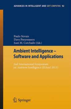 Ambient Intelligence - Software and Applications: 2nd International Symposium on Ambient Intelligence (Isami 2011)