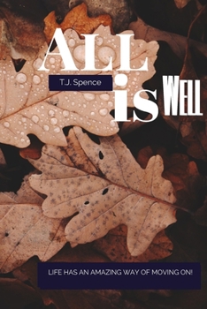 Paperback All Is Well: Life Goes On... Book