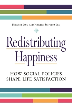 Hardcover Redistributing Happiness: How Social Policies Shape Life Satisfaction Book