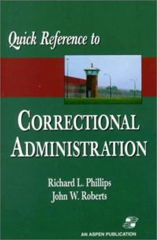 Paperback Quick Reference to Correctional Administration: Book