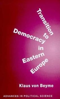 Hardcover Transition to Democracy in Eastern Europe (Advances in Political Science, an International Series) Book