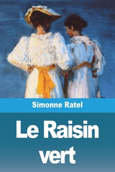Paperback Le Raisin vert [French] Book