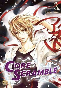 Core Scramble, Vol. 3 - Book #3 of the Core Scramble