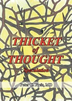Paperback Thicket of Thought: Speculation Book