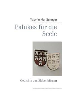 Paperback Palukes für die Seele: Gedichte aus Siebenbürgen [German] Book