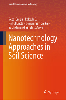 Hardcover Nanotechnology Applications in Soil Science (Smart Nanomaterials Technology) Book