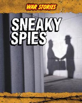 Sneaky Spies - Book  of the War Stories