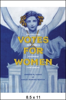 Paperback Votes for Women: Celebrating New York's Suffrage Centennial Book