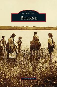 Bourne - Book  of the Images of America: Massachusetts