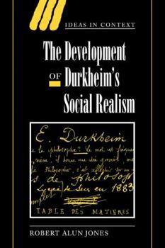 Paperback The Development of Durkheim's Social Realism Book
