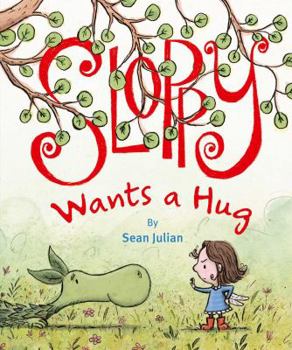 Hardcover Sloppy Wants a Hug Book