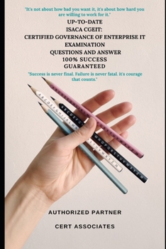 UP-TO-DATE ISACA CGEIT: CERTIFIED GOVERNANCE OF ENTERPRISE IT EXAMINATION QUESTIONS AND ANSWER