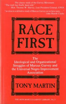 Paperback Race First: The Ideological and Organizational Struggles of Marcus Garvey and the Universal Negro Improvement Association Book