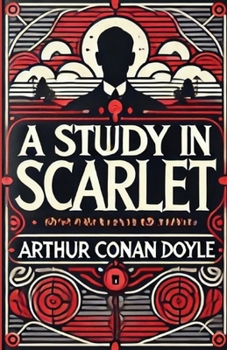 Paperback A Study In Scarlet(Illustrated) Book