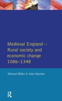 Medieval England: Rural Society and Economic Change, 1086-1348. Vol 1 (Social and Economic History of England)