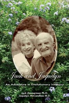 Paperback Jack and Jaquelyn: An Adventure in Evolutionary Intimacy Book
