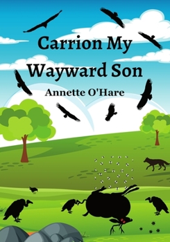 Paperback Carrion My Wayward Son Book