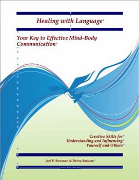 Spiral-bound Healing with Language: Your Key to Effective Mind-Body Communication Book
