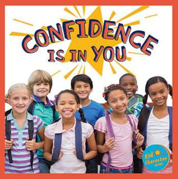 Paperback Confidence is in You (Kid Character Series) Book