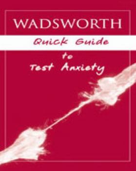 Paperback Custom Enrichment Module: Wadsworth's Quick Guide to Test Anxiety Book