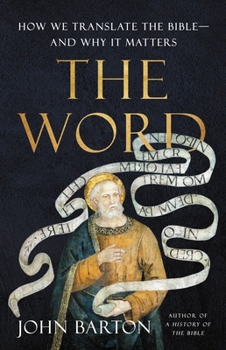 Hardcover The Word: How We Translate the Bible--And Why It Matters Book