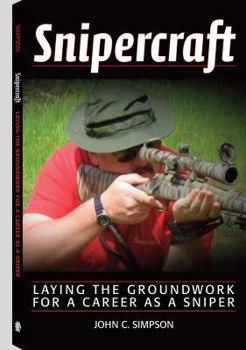Paperback Snipercraft: Laying the Groundwork for a Career as a Sniper Book