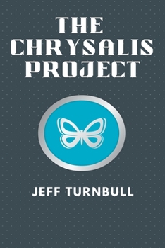 Paperback The Chrysalis Project Book
