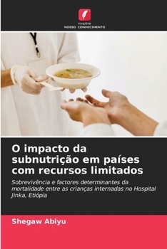 Paperback O impacto da subnutrição em países com recursos limitados [Portuguese] Book