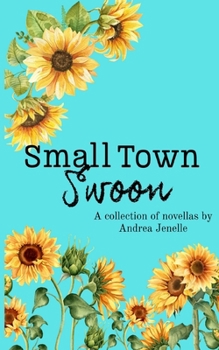 Small Town Swoon: A Steamy Novella Collection
