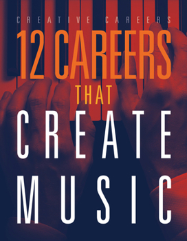 Library Binding 12 Careers That Create Music Book